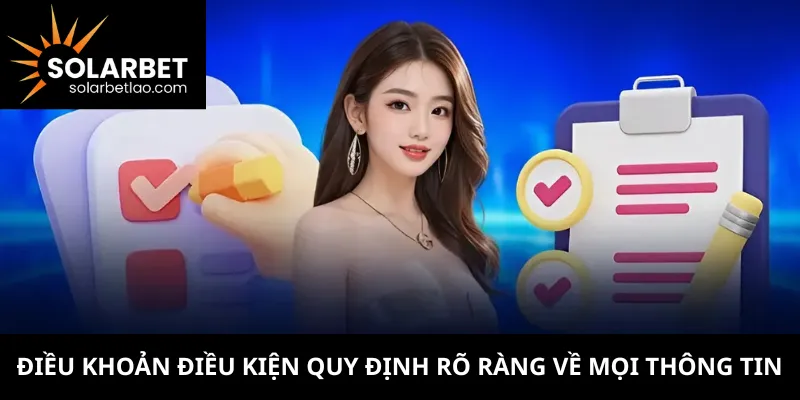 Điều khoản điều kiện quy định rõ ràng về mọi thông tin