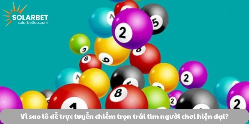 Vì sao lô đề trực tuyến chiếm trọn trái tim người chơi hiện đại?